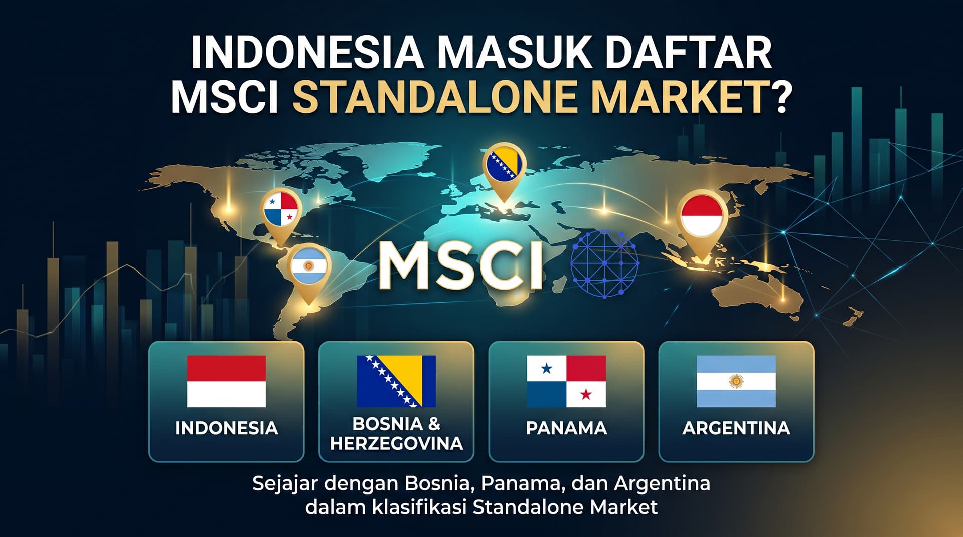  MSCI Pertimbangkan RI Masuk Standalone Market seperti Bosnia dan Panama, Apa Artinya?