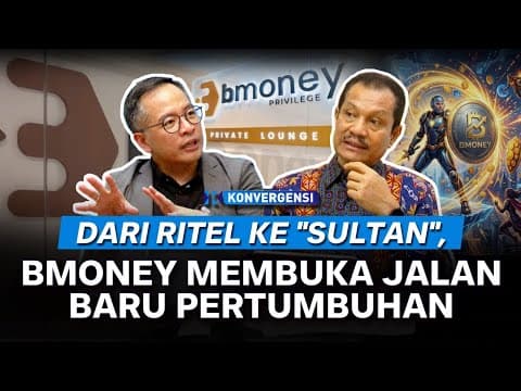 Dari Ritel ke "Sultan", BMoney Membuka Jalan Baru Pertumbuhan