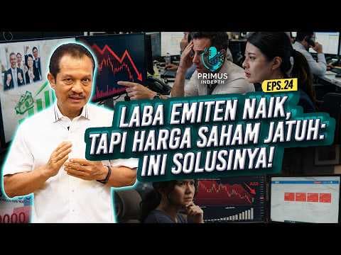 Laba Emiten  Naik, Tapi Harga Saham Jatuh: Ini Solusinya!